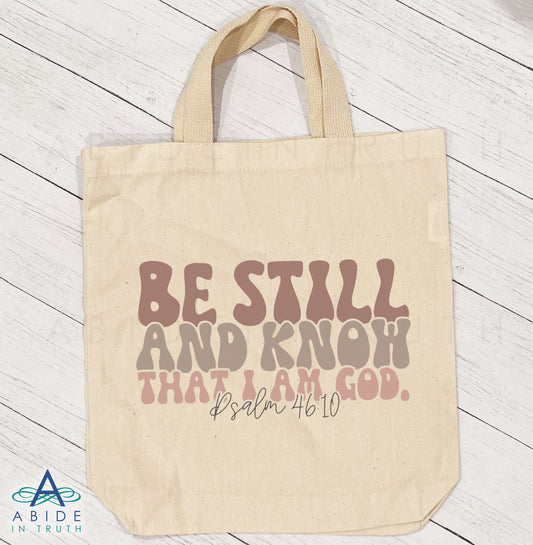 Tote Bag - Be Still And Know